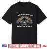 I Love One Woman And Several Motorcycles Funny Biker Shirt
