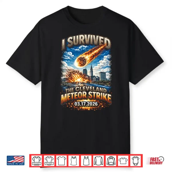 I Survived The Cleveland Meteor Strike 03 17 2026 Shirt