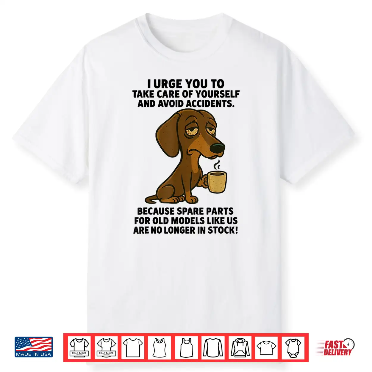 I Urge You To Take Care Of Yourself Funny Dachshund Shirt I Urge You To Take Care Of Yourself Funny Dachshund Shirt