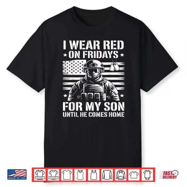 I Wear Red On Fridays For My Son American Flag Military Shirt