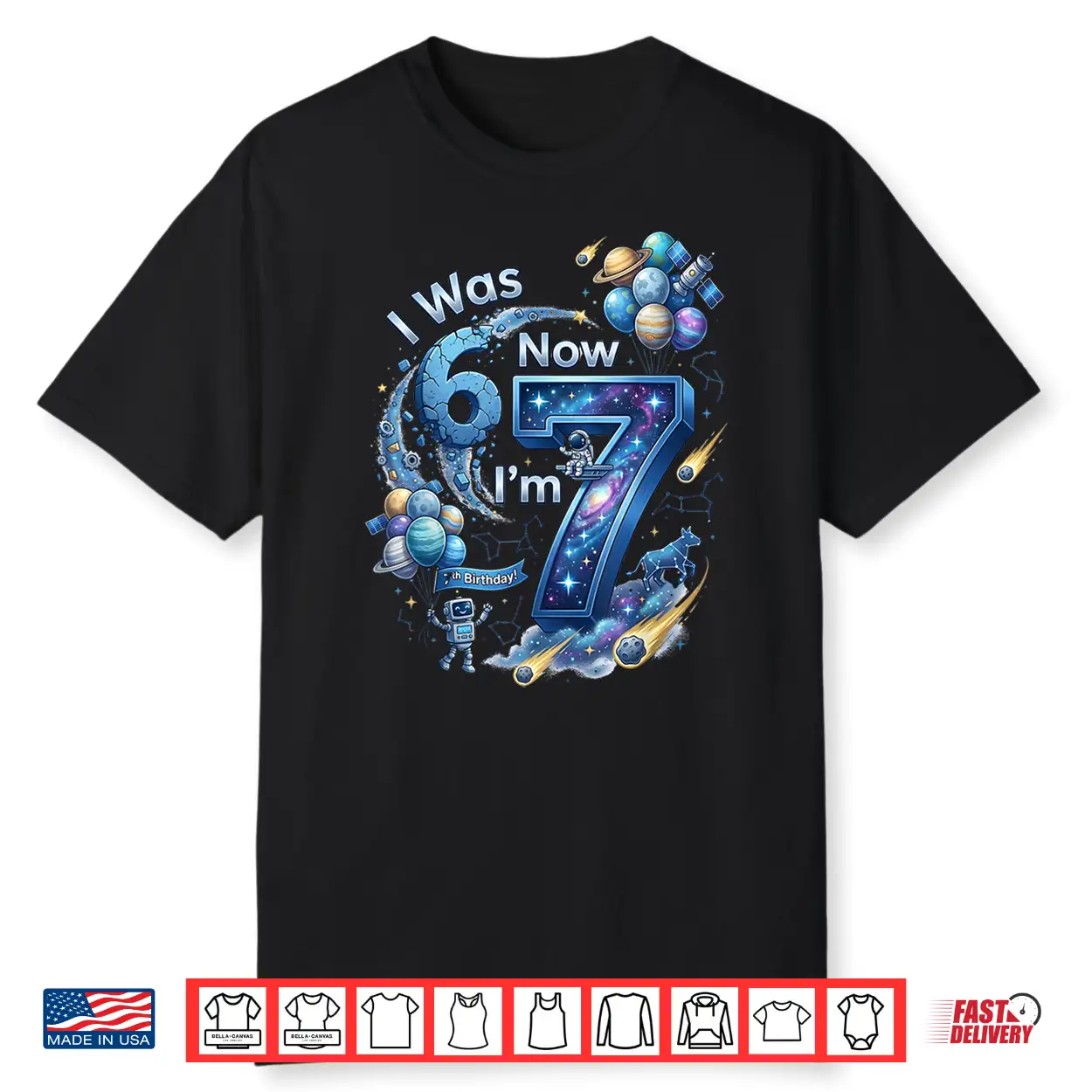 I Was 6 Now I’M 7 7Th Birthday 67 Astronaut Space Boy Shirt I Was 6 Now I’M 7 7Th Birthday 67 Astronaut Space Boy Shirt