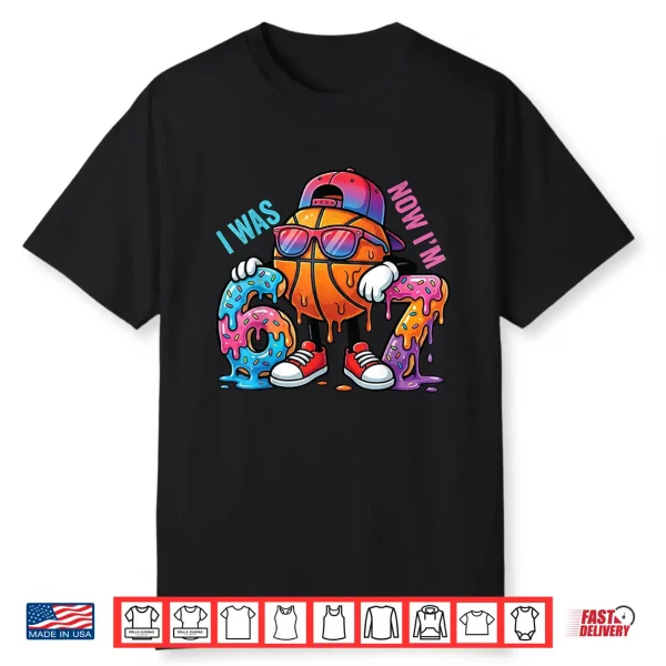 I Was 6 Now I’M 7 Birthday Basketball Boys Kids 67 Meme Shirt