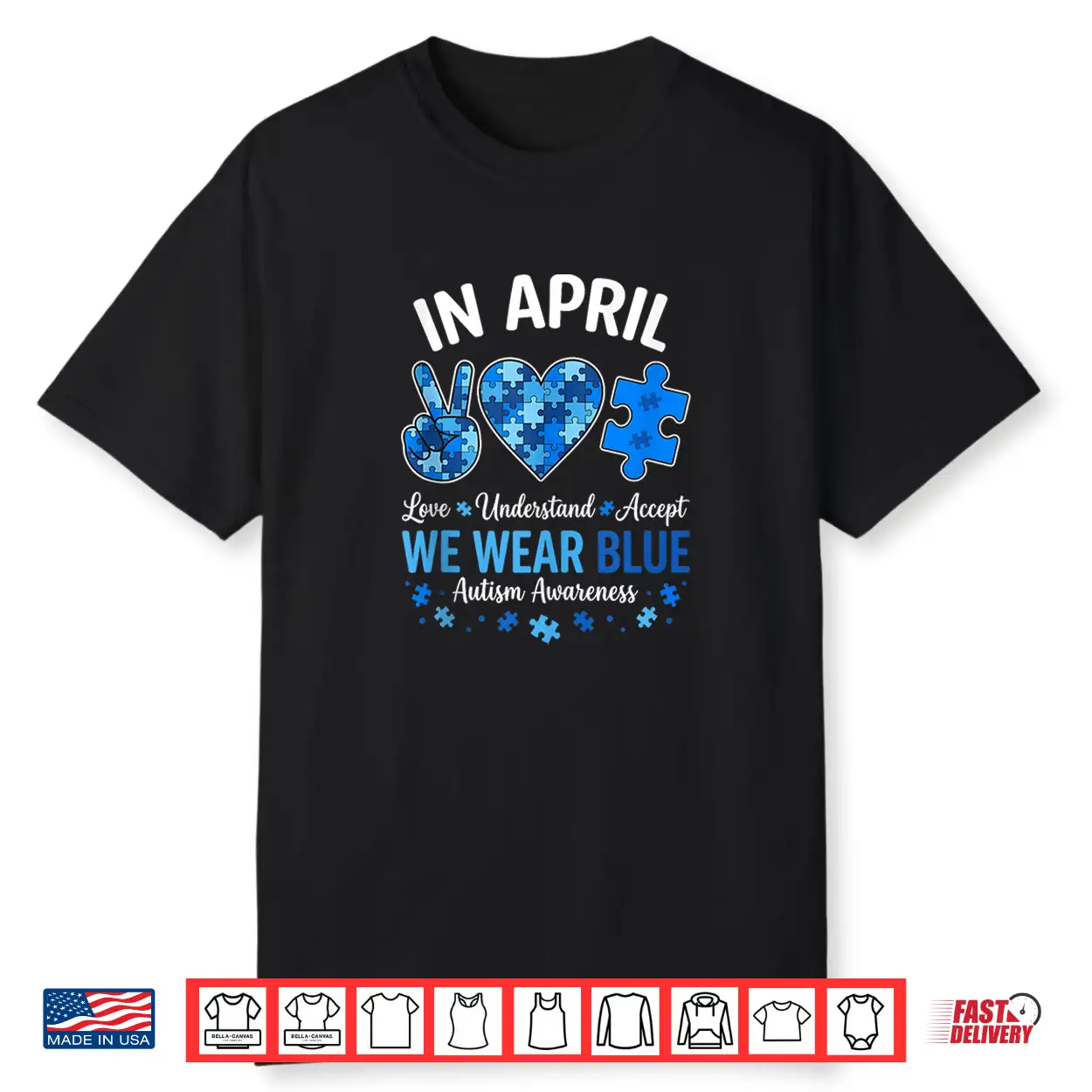 In April We Wear Blue Autism Awareness Professional Statement Shirt In April We Wear Blue Autism Awareness Professional Statement Shirt