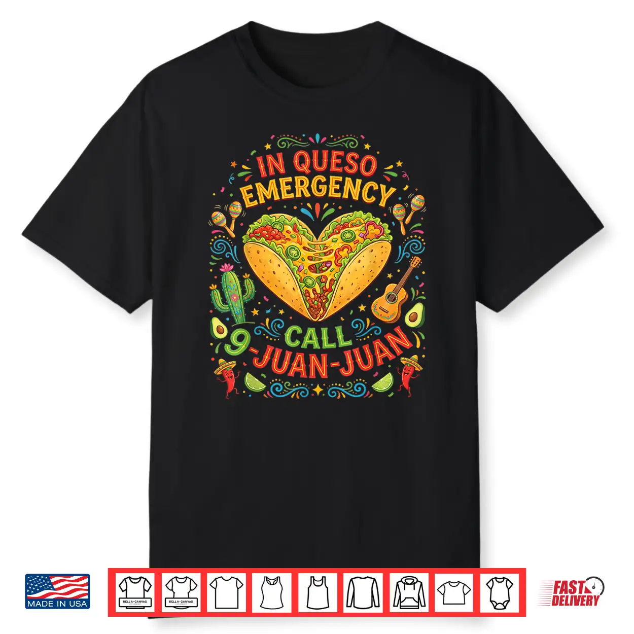 In Queso Emergency Taco Fiesta Mexican Funny Cinco De Mayo Shirt In Queso Emergency Taco Fiesta Mexican Funny Cinco De Mayo Shirt