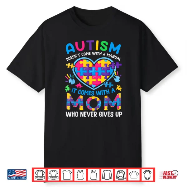 It Comes With A Mom Autism Awareness Professional Statement Shirt