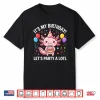 Its My Birthday Lets Party A Lotl Axolotl Boys Girls Kids Shirt