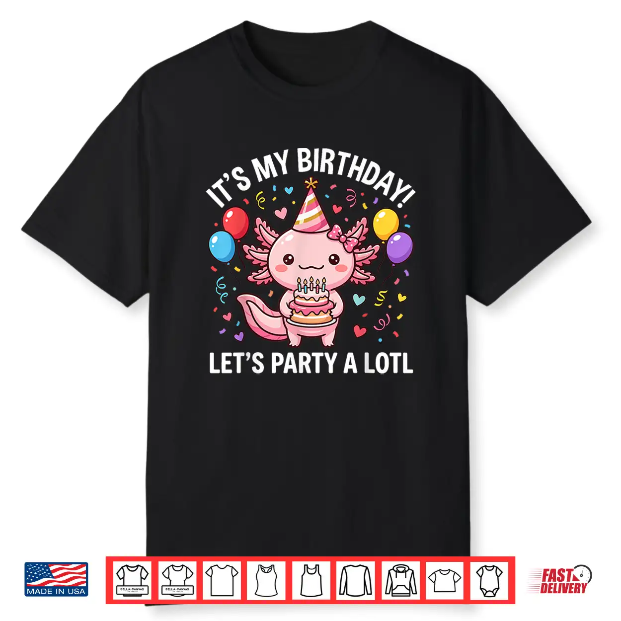 Its My Birthday Lets Party A Lotl Axolotl Boys Girls Kids Shirt Its My Birthday Lets Party A Lotl Axolotl Boys Girls Kids Shirt