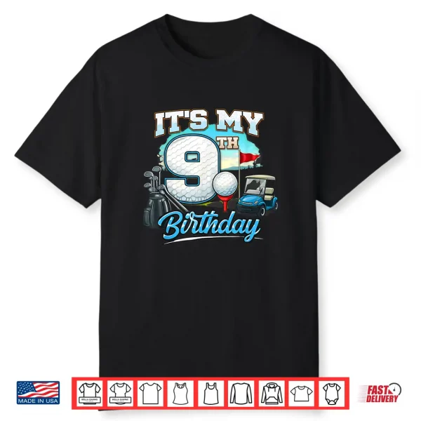 Its My Ninth Birthday Nine Year Old Kids Golf Shirt