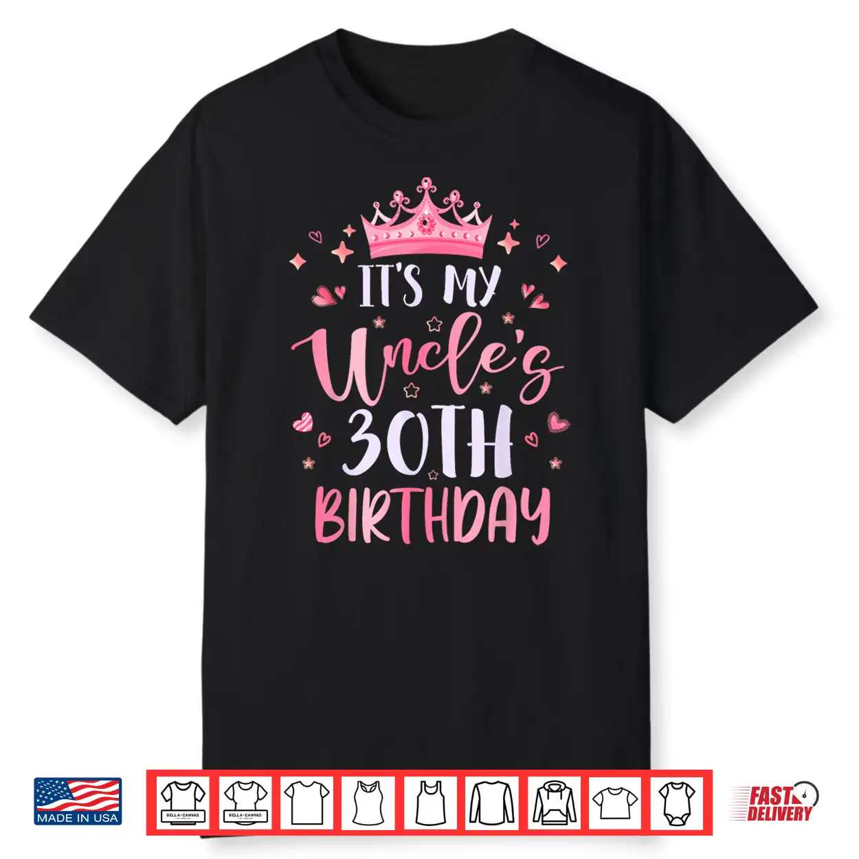 Its My Uncles Thirtieth Birthday Pink Happy Thirty Years Shirt Its My Uncles Thirtieth Birthday Pink Happy Thirty Years Shirt