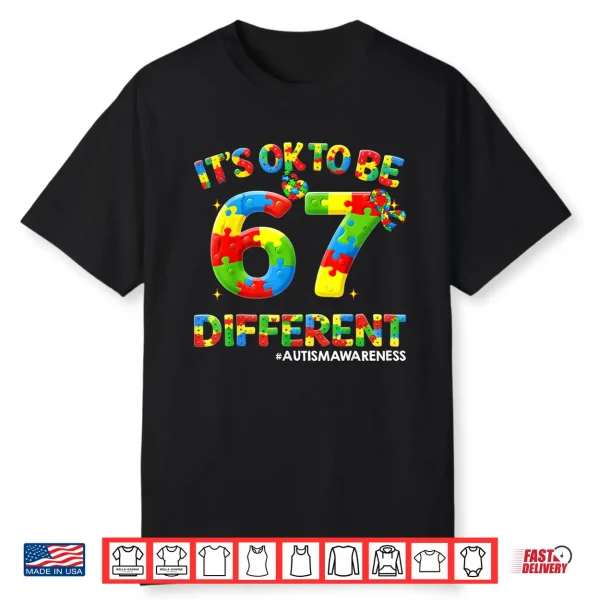 Its Ok To Be Different Sixty Seven Puzzle Autism Awareness Shirt
