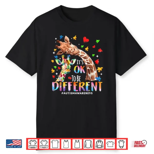 Its Ok To Be Different Autism Mom Mama Cute Giraff Autism Shirt