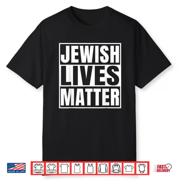 Jewish Lives Matter Hebrew Jews Passover Jewish Shirt