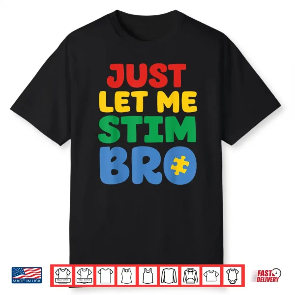 Just Let Me Stim Kids Shirt Autism Awareness Shirt