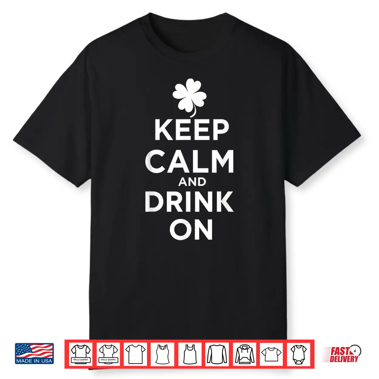 Keep Calm And Drink On Lucky Clover St. Patrick’S Day Shirt Keep Calm And Drink On Lucky Clover St. Patrick’S Day Shirt