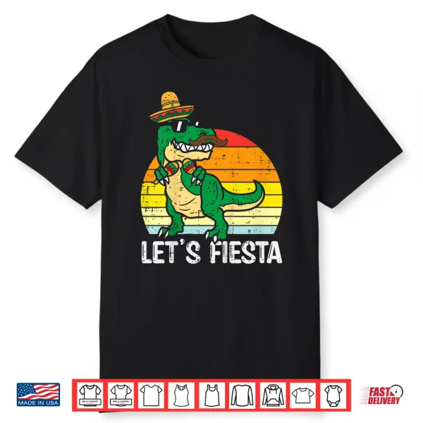 Kids Let’S Fiesta Mexican Dino Trex Cinco De Mayo Toddler Boys Shirt
