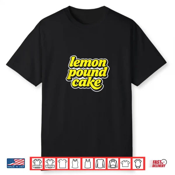Lemon Pound Cake Professional Minimalist Modern Graphic Shirt