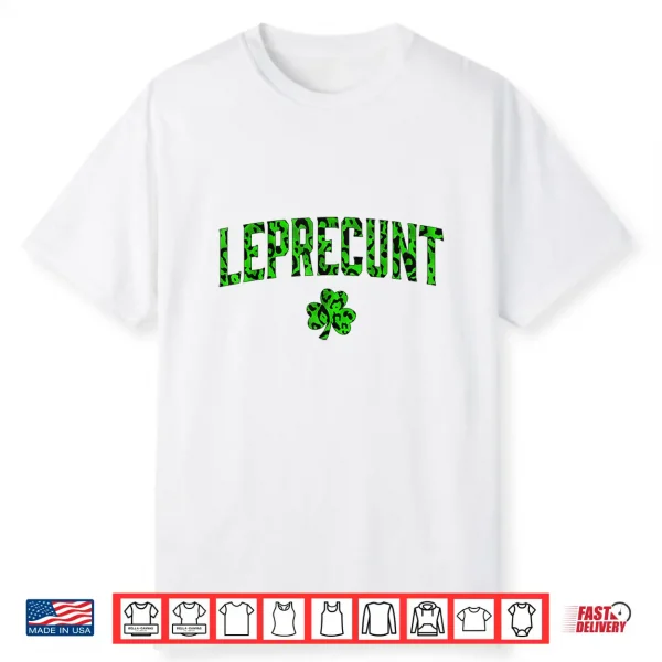 Leprecunt Irish St Patricks Day Funny Shamrock Leopard Shirt