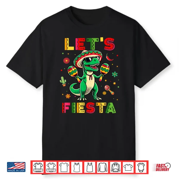 Let’S Fiesta Dinosaur Cinco De Mayo Boys Kids Mexican Party Shirt