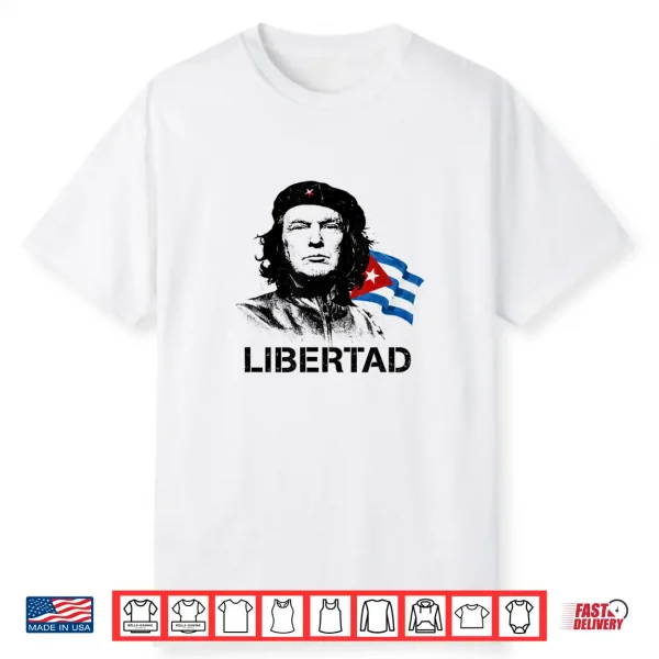 Libertad Patria Y Vida Viva Cuba Libre Trump Shirt