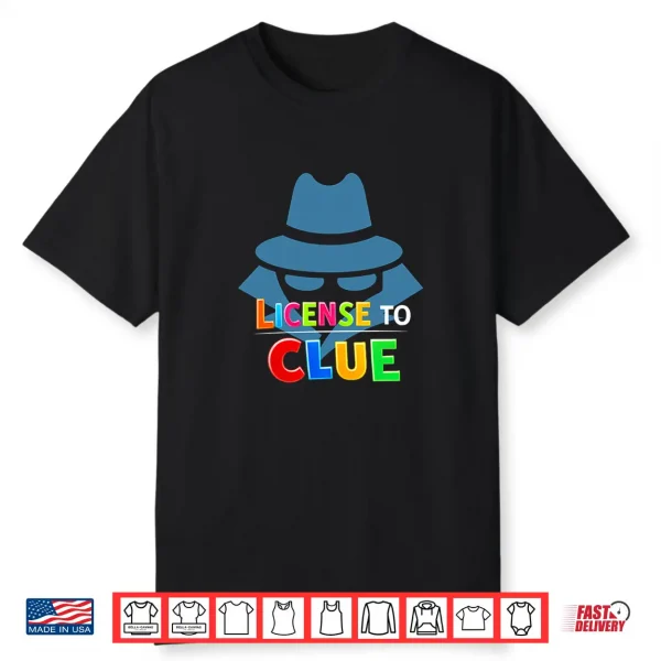 License To Clue Professional Minimalist Modern Graphic Shirt
