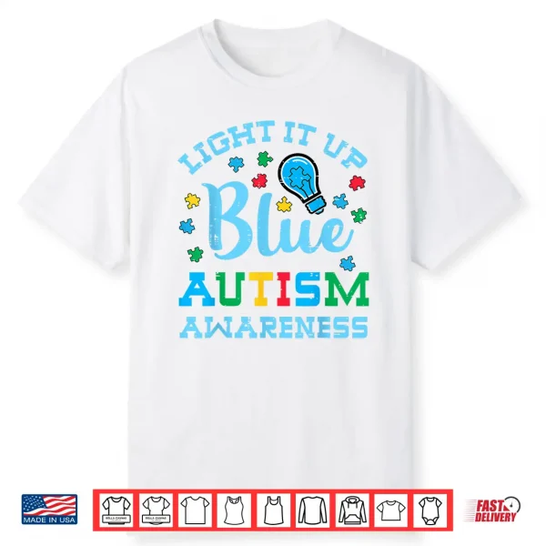 Light It Up Blue Autism Awareness Asd Support Professional Shirt