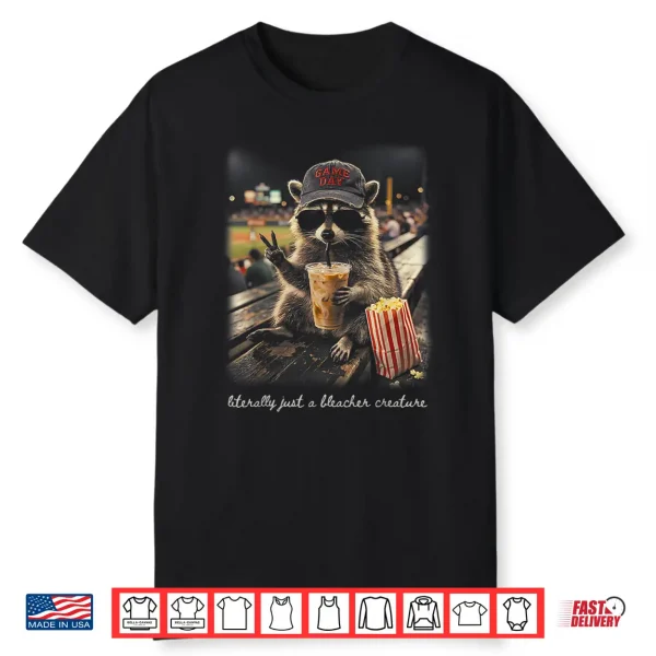 Literally A Bleacher Creature Raccoon Popcorn Baseball Mama Shirt