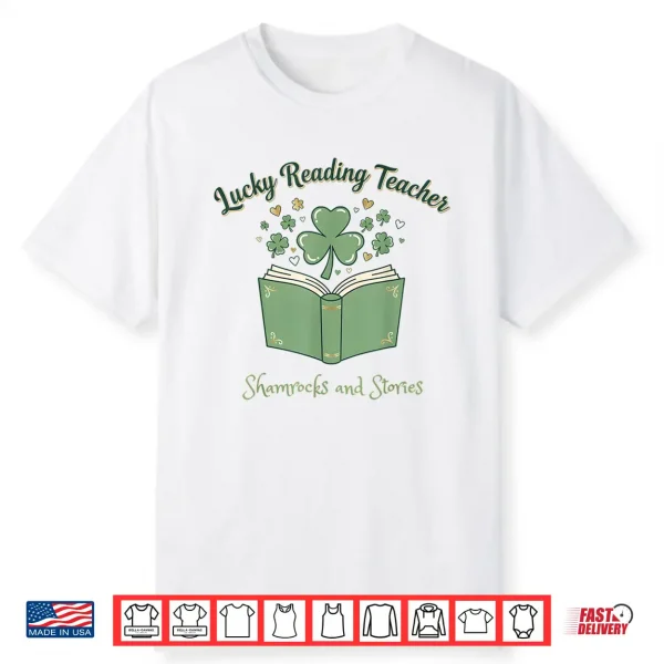 Lucky Reading Teacher Shamrocks And Stories Book Women Men Shirt