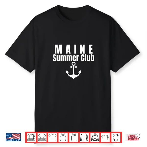 Maine Summer Club Coastal Beach Vacation Travel Towns Shirt