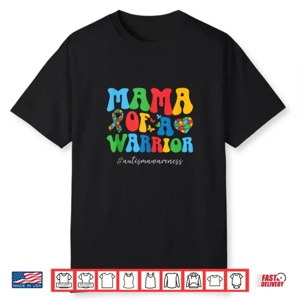 Mama Of A Warrior Autism Awareness Proud Mom Statement Shirt