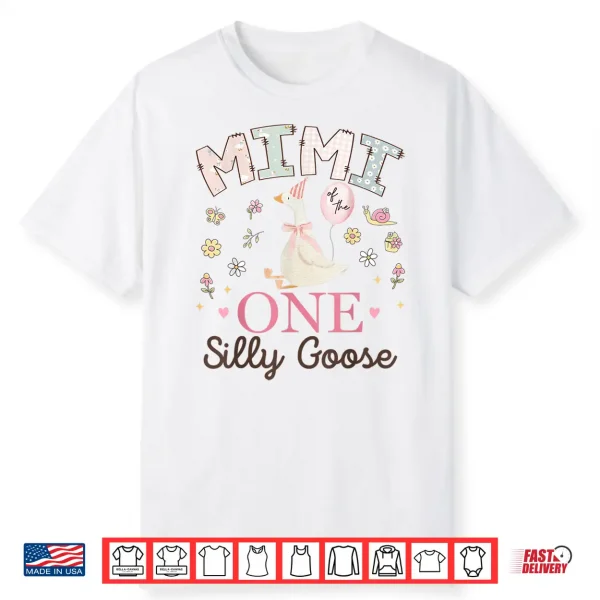 Mimi Of The One Silly Goose 1St Birthday Girl Matching Shirt