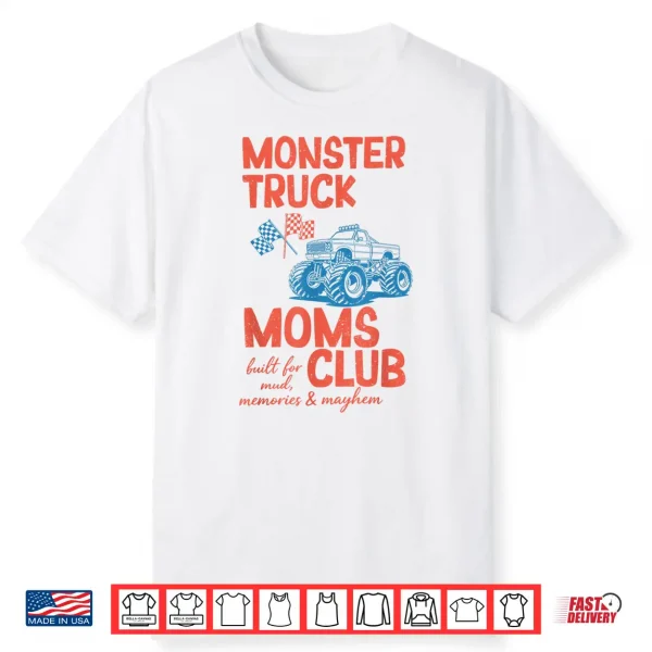 Monster Truck Moms Club Monster Truck Mama Mothers Day Shirt