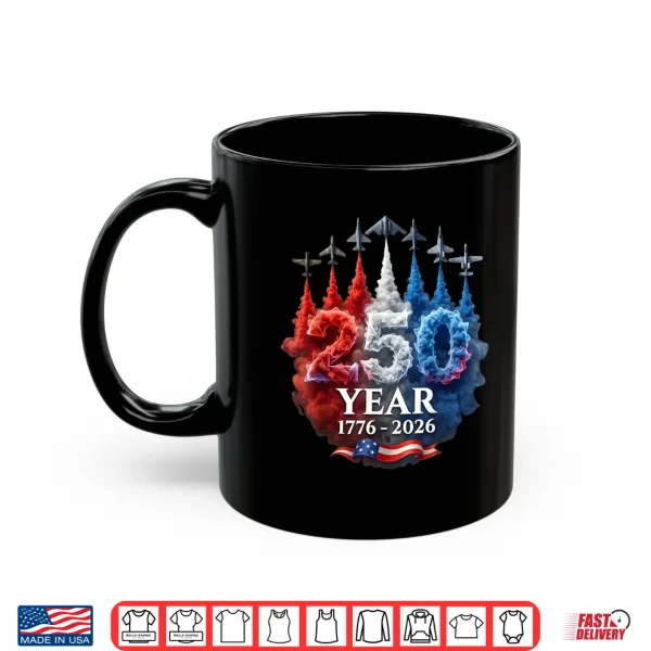 Mug 250 Years American 250th USA Patriotic 4th of July Shirt