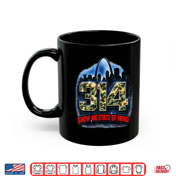 Mug 314 St. Louis Camo Skyline Show Me State of Mind Apparel Shirt