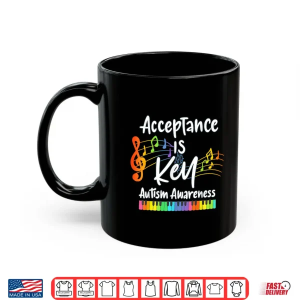 Mug Acceptance Is Key Autism Awareness Musical Note Piano Graphic Shirt