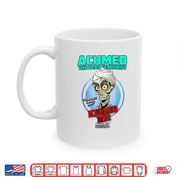 Achmed The Dead Terrorist Reno Nv (2026) Shirt 3 Mug Achmed The Dead Terrorist Reno NV 2026 Shirt