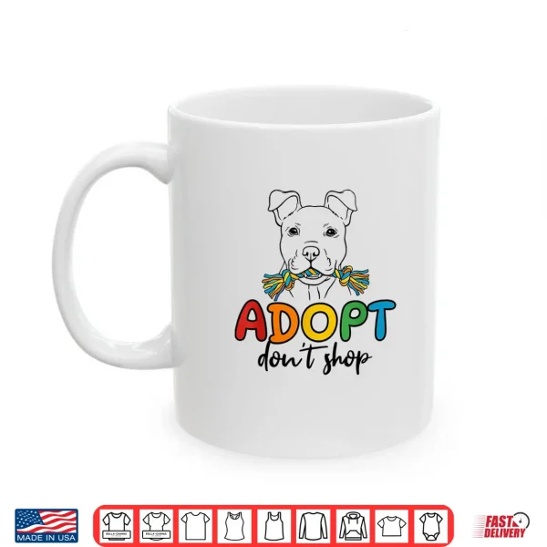 Adopt Don'T Shop Rescue Awareness Colorful Cute Rescue Shirt 3 Mug Adopt Dont Shop Rescue Awareness Colorful Cute Rescue Shirt