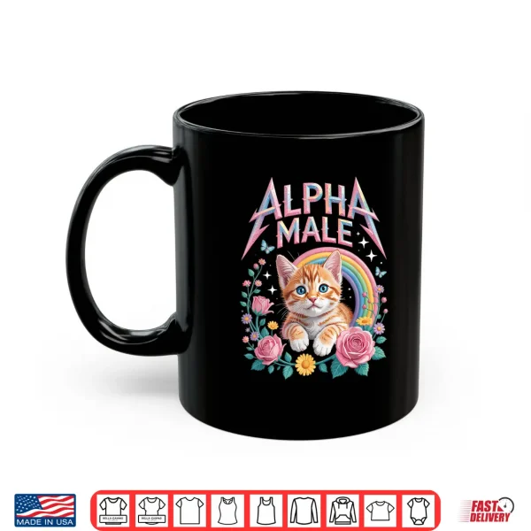 Mug Alpha Male Cat Lover Shirt