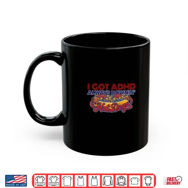 Mug Always Downing Hot Dogs Vintage Humor Shirt
