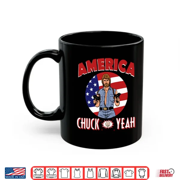 America Chuck Yeah Chuck Norris Shirt 3 Mug America Chuck Yeah Chuck Norris Shirt