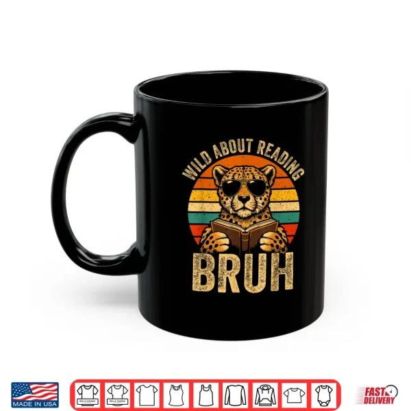 Mug Animal Print Clothes Wild About Reading Bruh Kids Book Lover Shirt