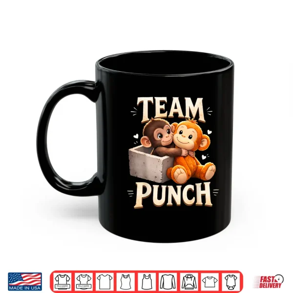 Mug Baby Monkey Punch Team Punch Love Punch Shirt