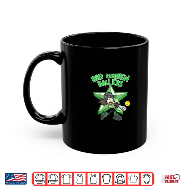 Big Green Ballers Softball Shirt 3 Mug Big Green Ballers Softball Shirt