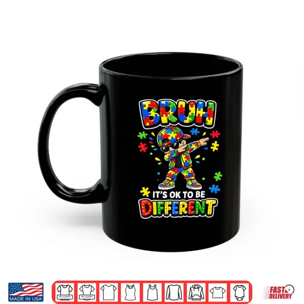 Mug Bruh It Is OK To Be Different Dabbing Puzzle Autism Shirt