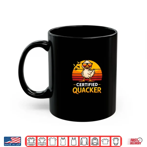 Mug Certified Quacker Funny Duck Humor Bird Lover Retro Style Shirt