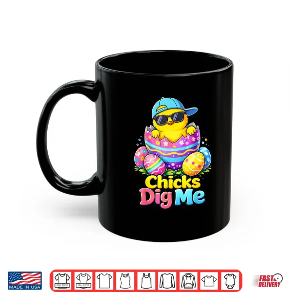 Chicks Dig Me Easter Toddler Boys Men Happy Easter Funny Shirt 3 Mug Chicks Dig Me Easter Toddler Boys Men Happy Easter Funny Shirt