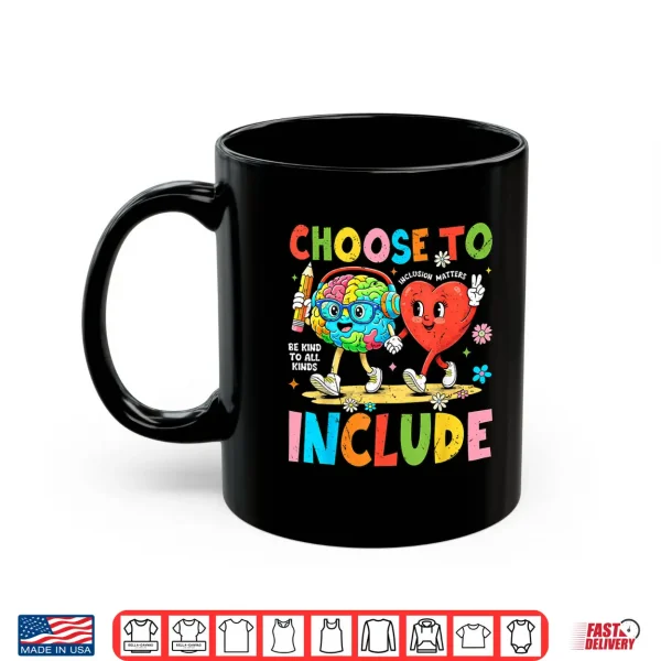 Choose To Include Inclusion Matters Autism Awareness Teacher Shirt 3 Mug Choose To Include Inclusion Matters Autism Awareness Teacher Shirt