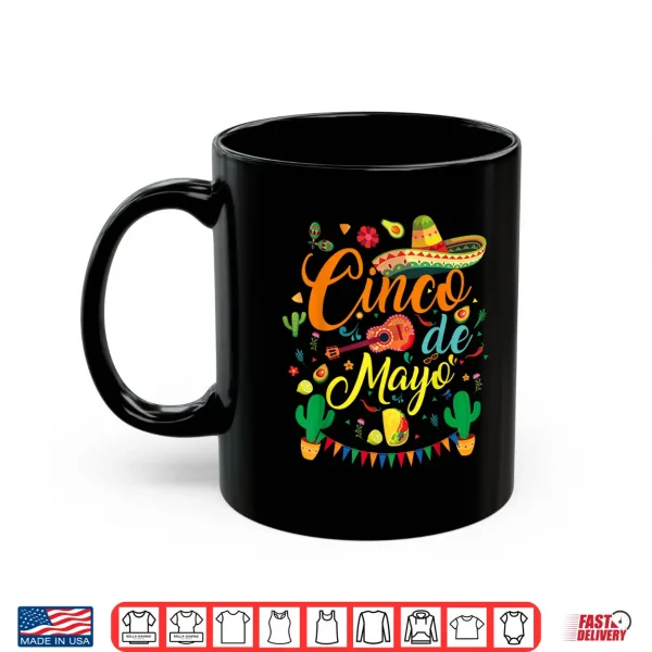 Mug Cinco de Mayo Funny Mexican Fiesta Party 5 De Mayo Men Women Shirt