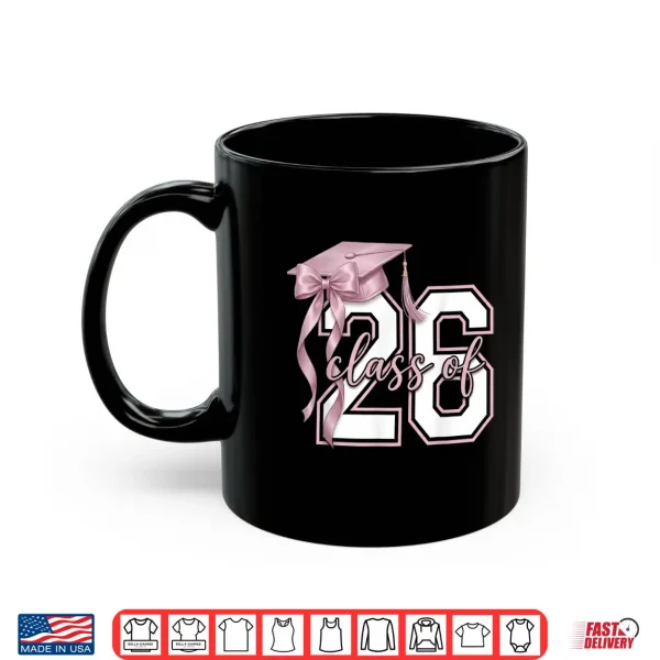 Mug Coquette Bow Class Of Twenty Twenty Six Senior Shirt