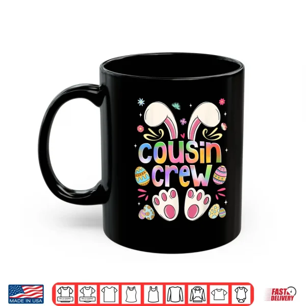 Mug Cousin Crew Bunny Easter Family Matching Boys Girls Toddlers Shirt