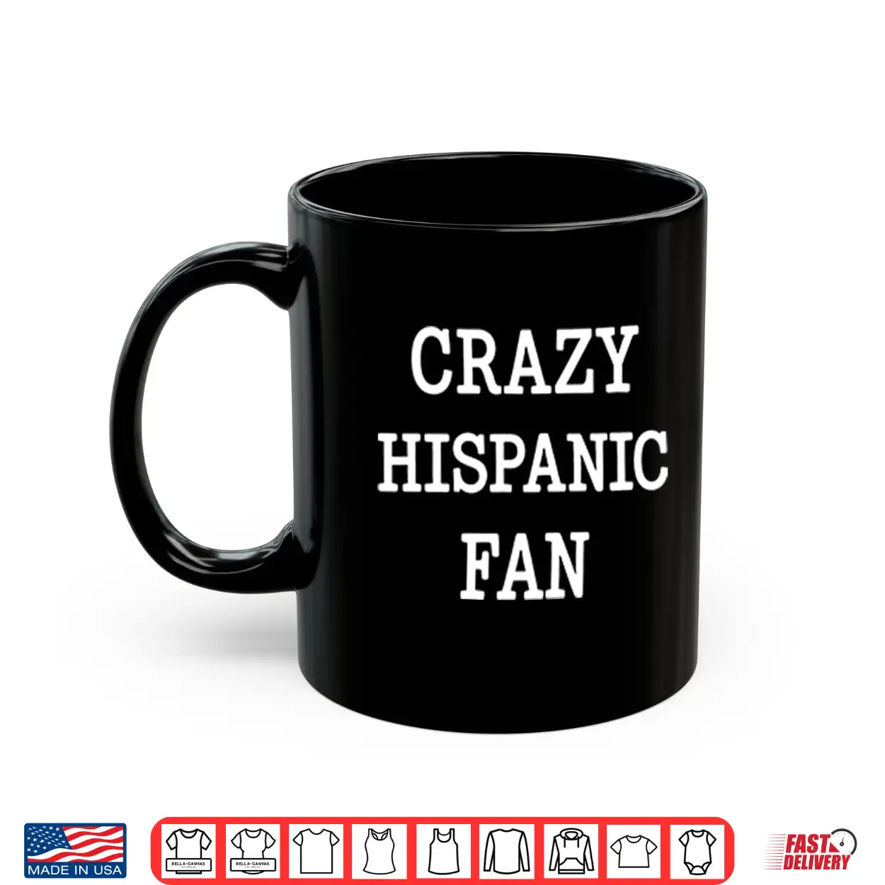 Crazy Hispanic Fan Shirt Crazy Hispanic Fan Shirt